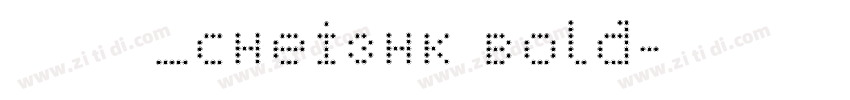 蒙纳字库_CHei3HK Bold字体转换